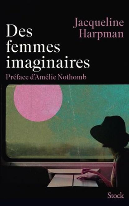 Des femmes imaginaires, Jacqueline Harpman - Ebook - 9782234111707