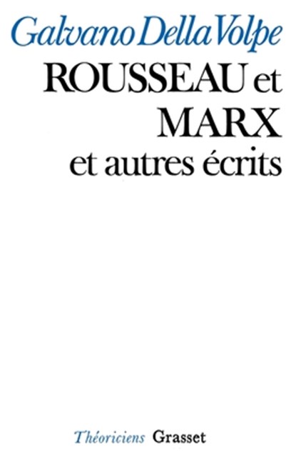 Rousseau Et Marx, Della Volpe-G - Paperback - 9782246001324