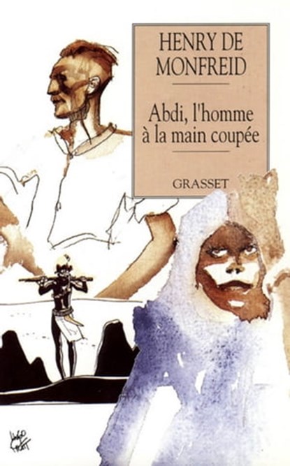 Abdi l'homme à la main coupée, Henry de Monfreid - Ebook - 9782246058694