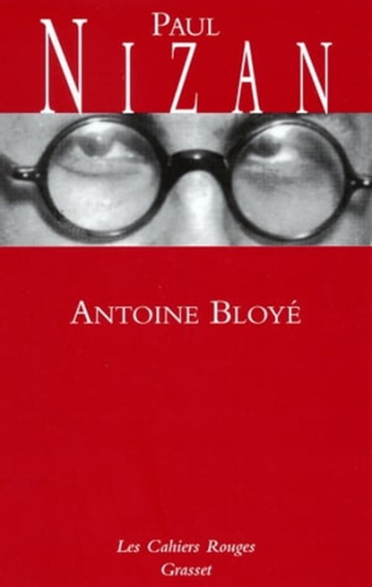 Antoine Bloyé, Paul Nizan - Ebook - 9782246069096