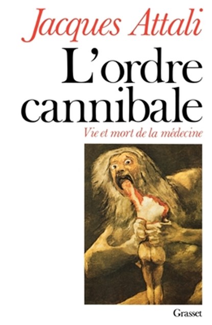 L'ordre cannibale, Attali-J - Paperback - 9782246083627