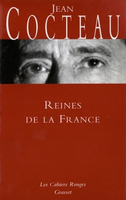 Reines de la France, Jean Cocteau - Ebook - 9782246113096