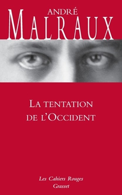 La tentation de l'occident, Malraux-A - Paperback - 9782246140658