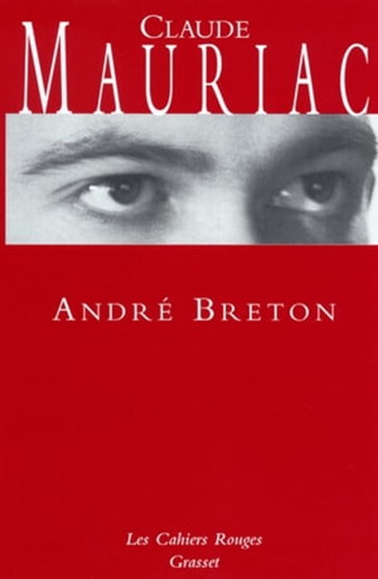 André Breton, Claude Mauriac - Ebook - 9782246142294