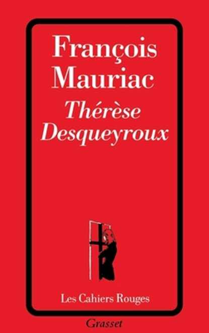 Thérèse Desqueyroux, François Mauriac - Paperback - 9782246145066