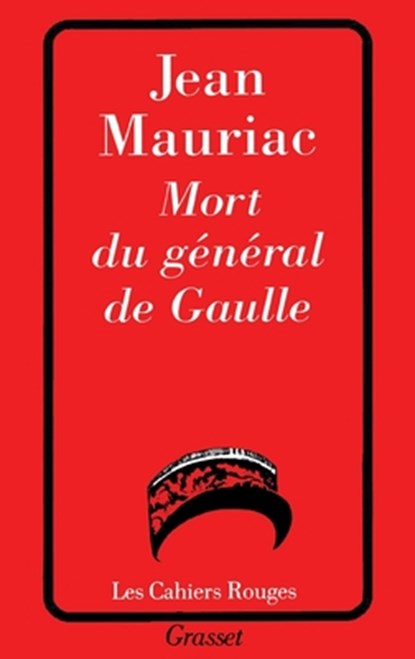 Mort du général de Gaulle, Mauriac-J - Paperback - 9782246145127