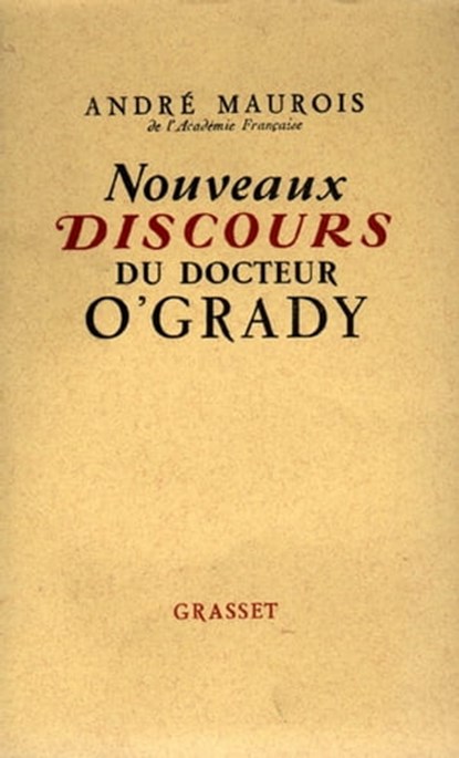 Nouveaux discours du dr. O'Grady, André Maurois - Ebook - 9782246146193