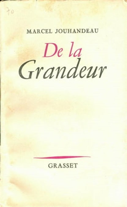 De la grandeur, Marcel Jouhandeau - Ebook - 9782246186717