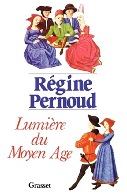 Lumière du Moyen Age, Régine Pernoud - Paperback - 9782246230021