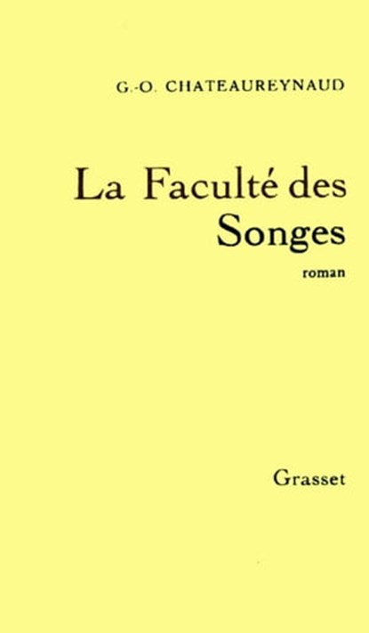La faculté des songes, Georges-Olivier Châteaureynaud - Ebook - 9782246261896