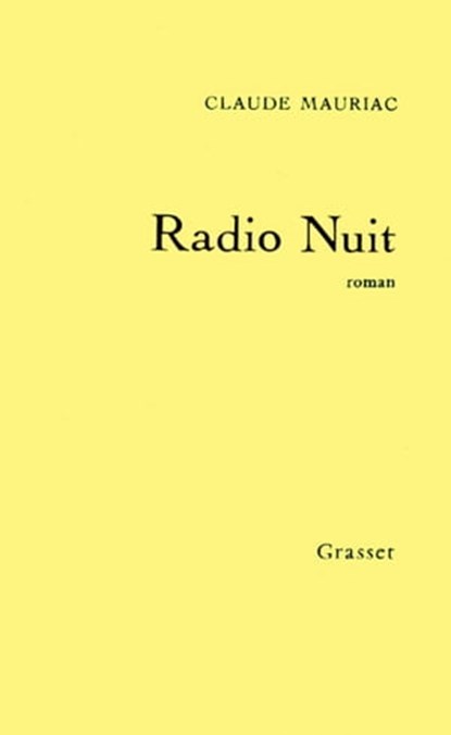 Radio Nuit, Claude Mauriac - Ebook - 9782246277699