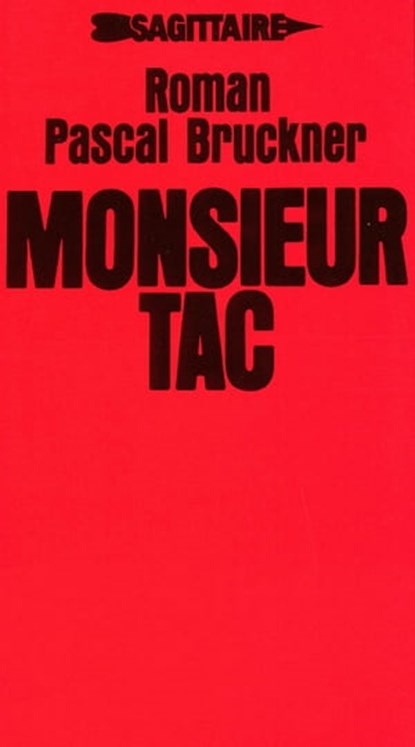 Monsieur Tac, Pascal Bruckner - Ebook - 9782246298793