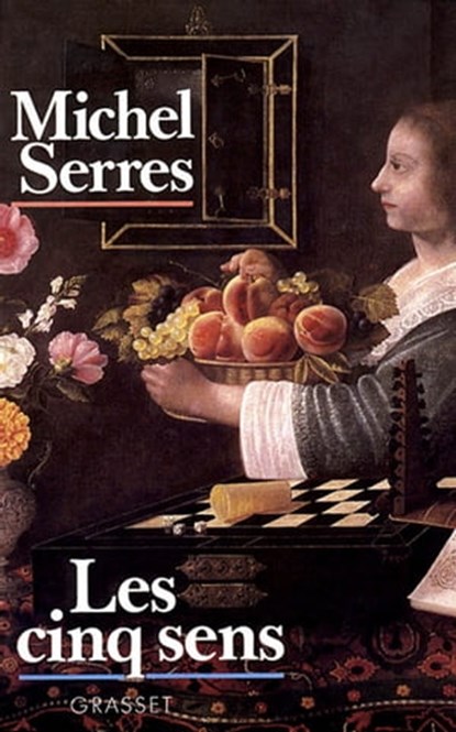 Les cinq sens, Michel Serres - Ebook - 9782246334392
