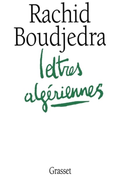 Lettres algériennes, Boudjedra-R - Paperback - 9782246490913