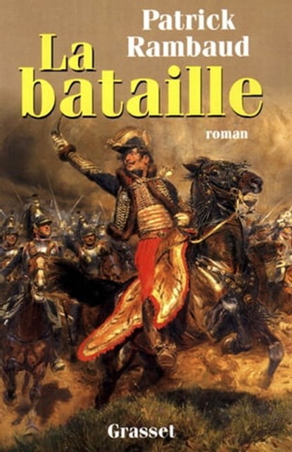 La Bataille, Patrick Rambaud - Ebook - 9782246527299