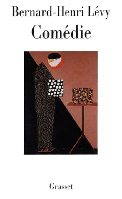 Comédie, Bernard-Henri Lévy - Ebook - 9782246555193