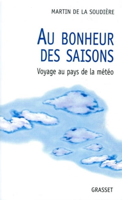 Au bonheur des saisons, Martin de La Soudière - Ebook - 9782246580997