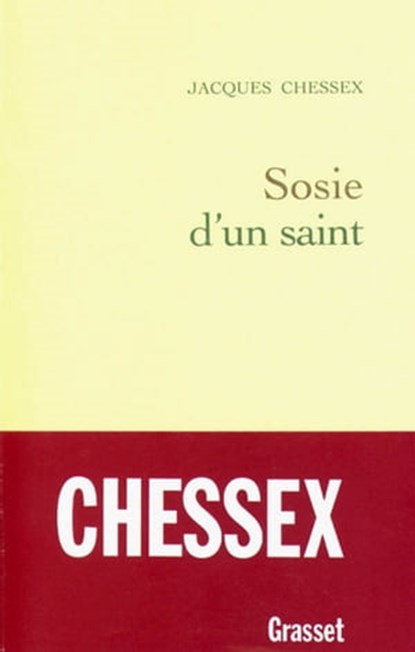 Sosie d'un saint, Jacques Chessex - Ebook - 9782246597490