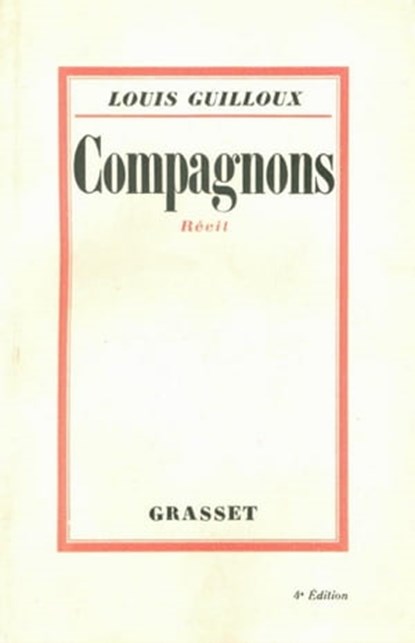 Compagnons, Louis Guilloux - Ebook - 9782246622499