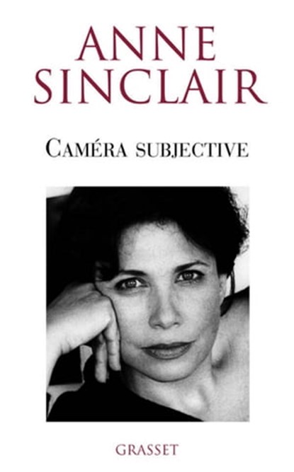 Caméra subjective, Anne Sinclair - Ebook - 9782246628392