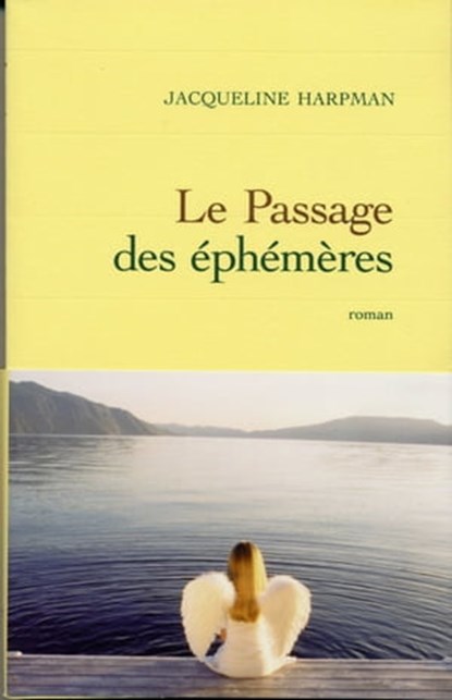 Le passage des éphémères, Jacqueline Harpman - Ebook - 9782246654896