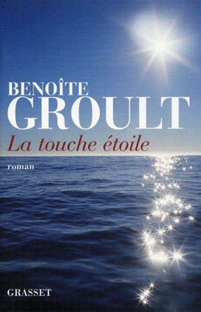 La touche étoile, Benoîte Groult - Ebook - 9782246670391