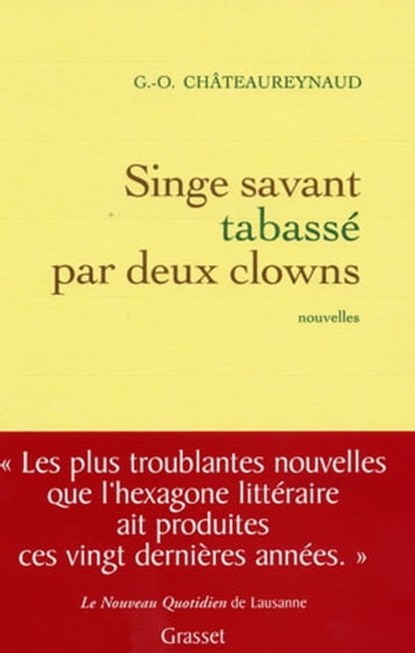 Singe savant tabassé par deux clowns, Georges-Olivier Châteaureynaud - Ebook - 9782246682899