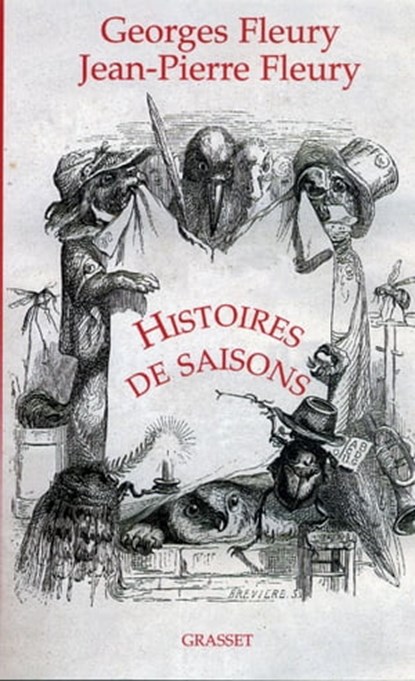 Histoires de saisons, Georges Fleury ; Jean-Pierre Fleury - Ebook - 9782246698098
