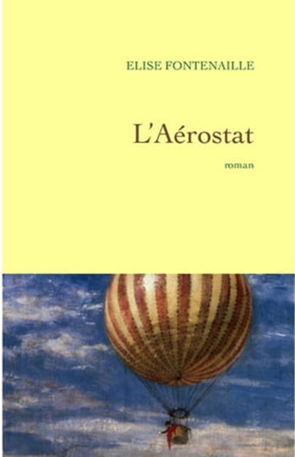 L'aérostat, Elise Fontenaille - Ebook - 9782246734291
