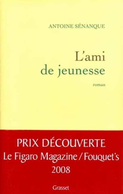 L'ami de jeunesse, Antoine Sénanque - Ebook - 9782246738695