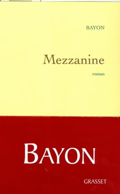 Mezzanine, Bruno Bayon - Ebook - 9782246747598