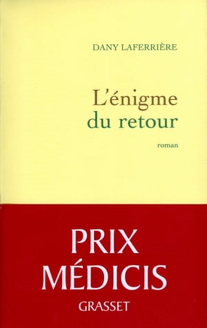 L'énigme du retour, Dany Laferrière - Ebook - 9782246748991