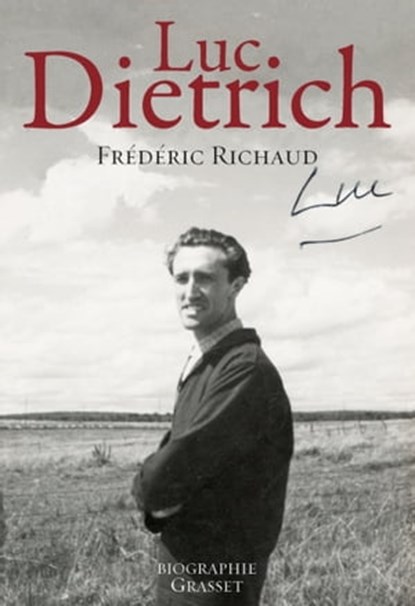Luc Dietrich, Frédéric Richaud - Ebook - 9782246750390