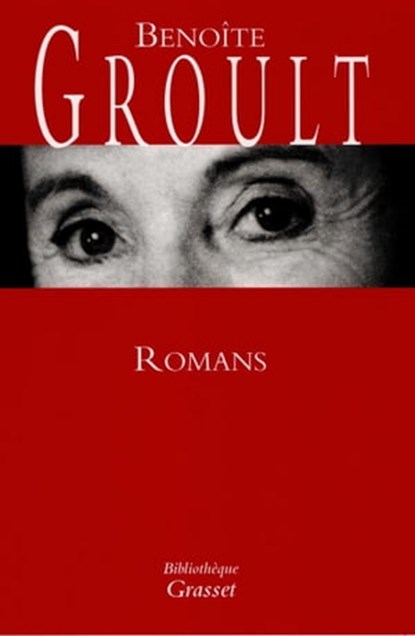 Romans, Benoîte Groult - Ebook - 9782246756996