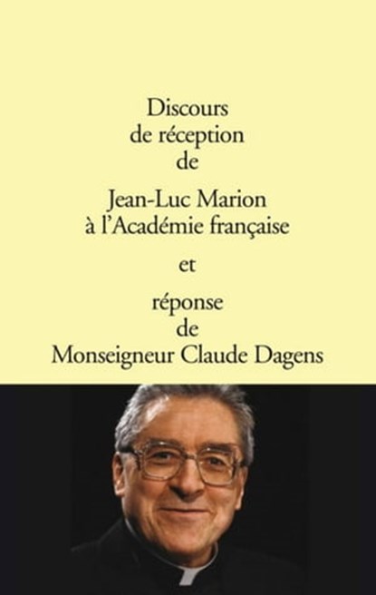 Discours de réception à l'Académie française, Jean-Luc Marion - Ebook - 9782246778899