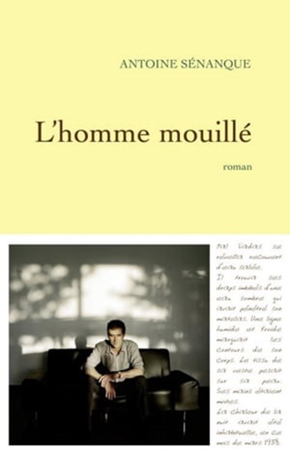 L'homme mouillé, Antoine Sénanque - Ebook - 9782246780496