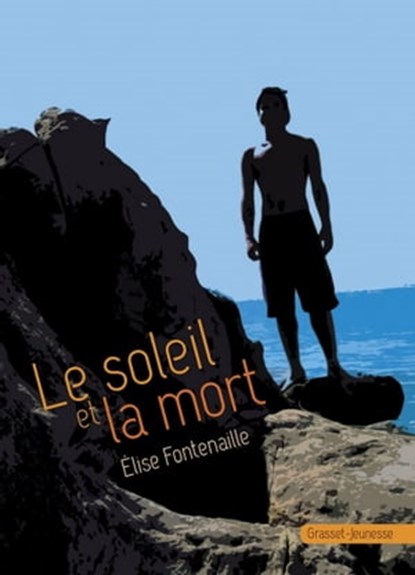 Le soleil et la mort, Elise Fontenaille - Ebook - 9782246780649