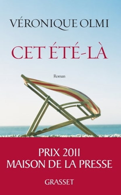 Cet été-là, Véronique Olmi - Ebook - 9782246784395