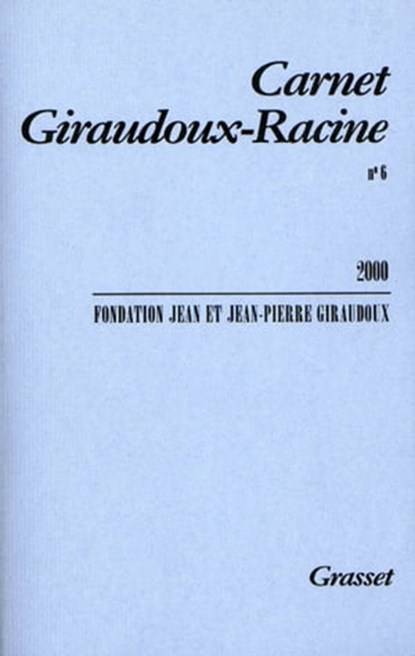 Carnet Giraudoux-Racine n°6, Jean Giraudoux - Ebook - 9782246788003