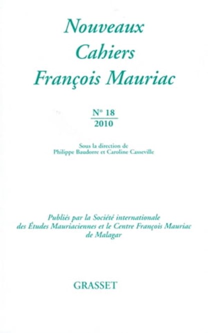 Nouveaux cahiers François Mauriac N°18, François Mauriac - Ebook - 9782246788430