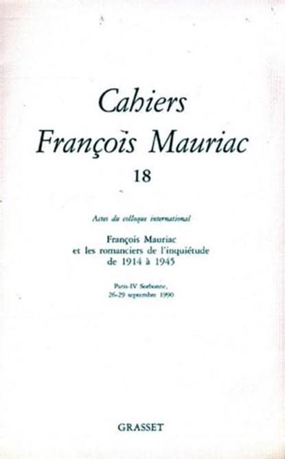 Cahiers numéro 18, François Mauriac - Ebook - 9782246788560