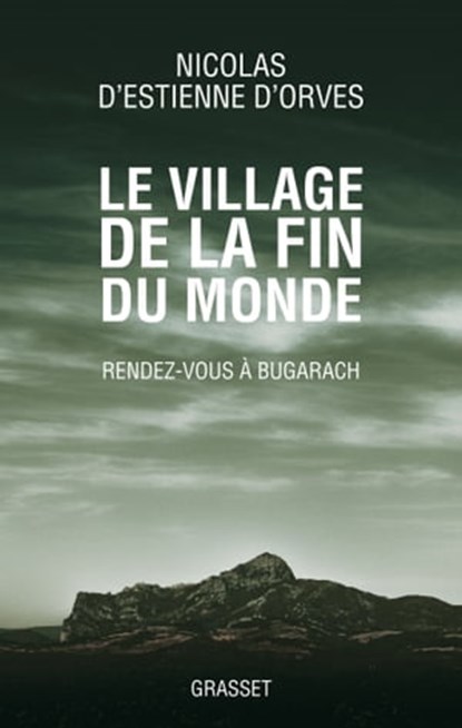 Le village de la fin du monde, Nicolas d' Estienne d'Orves - Ebook - 9782246789161