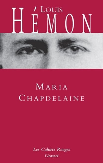 Maria Chapdelaine, Louis Hémon - Ebook - 9782246791386