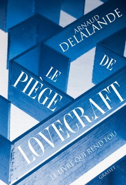 Le piège de Lovecraft, Arnaud Delalande - Ebook - 9782246794295
