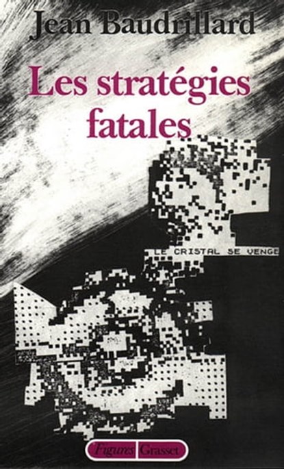 Les stratégies fatales, Jean Baudrillard - Ebook - 9782246794448
