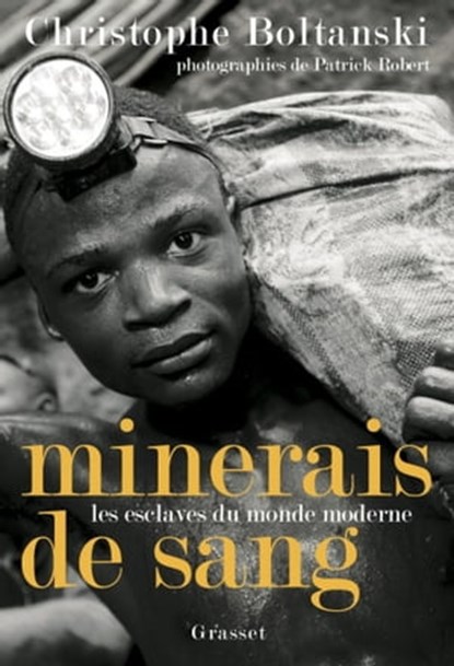 Minerais de sang, Christophe Boltanski - Ebook - 9782246794943
