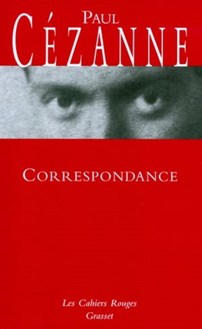 Correspondance, Paul Cézanne - Ebook - 9782246795261