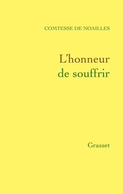L'honneur de souffrir, Anna de Noailles - Ebook - 9782246796077