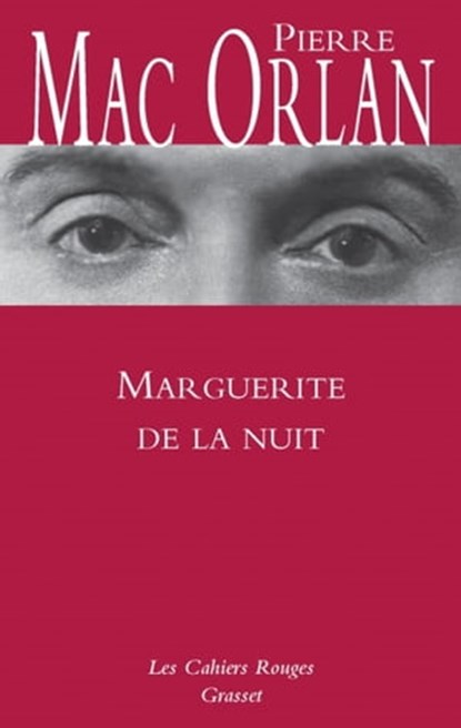 Marguerite de la nuit, Pierre Mac Orlan - Ebook - 9782246796299