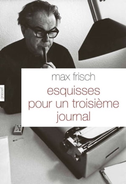 Esquisses pour un troisième journal, Max Frisch - Ebook - 9782246798071